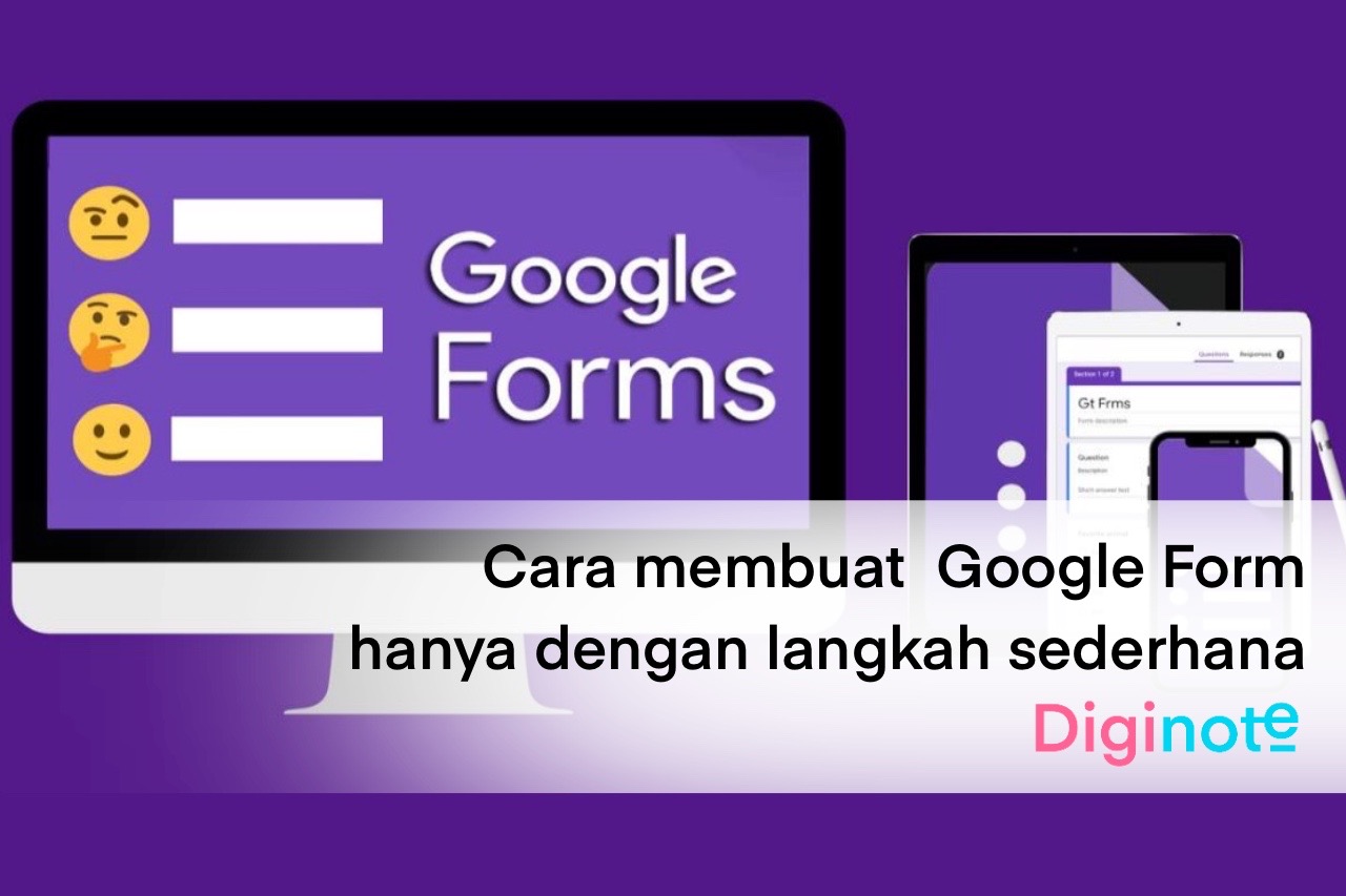 Cara Membuat Google Form Hanya dengan Langkah Sederhana