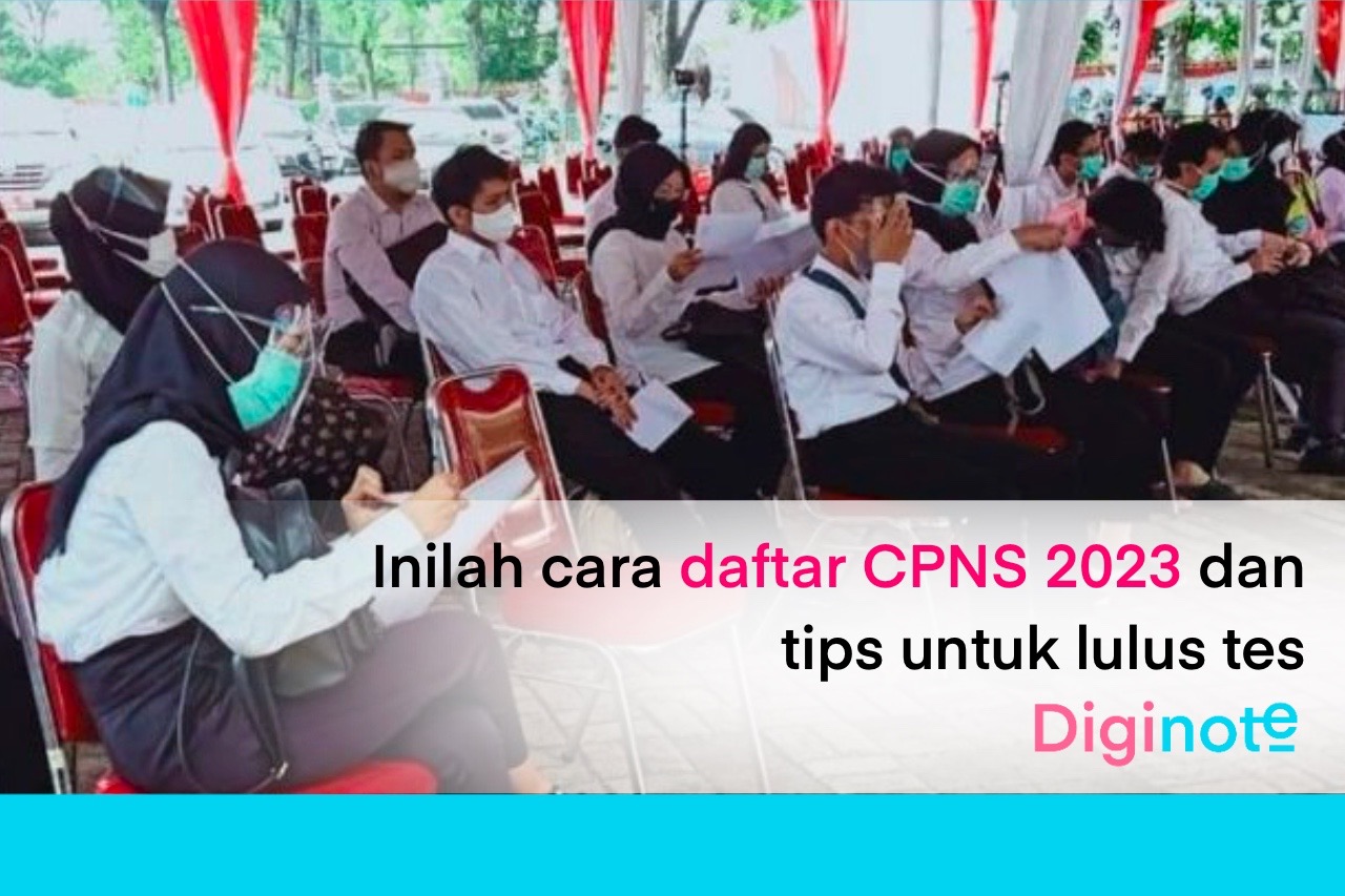 Inilah Cara Daftar CPNS 2023 dan Tips untuk Lulus Tes