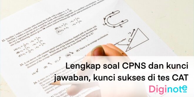 Lengkap Soal CPNS dan Kunci Jawaban Kunci Sukses di Tes CPNS