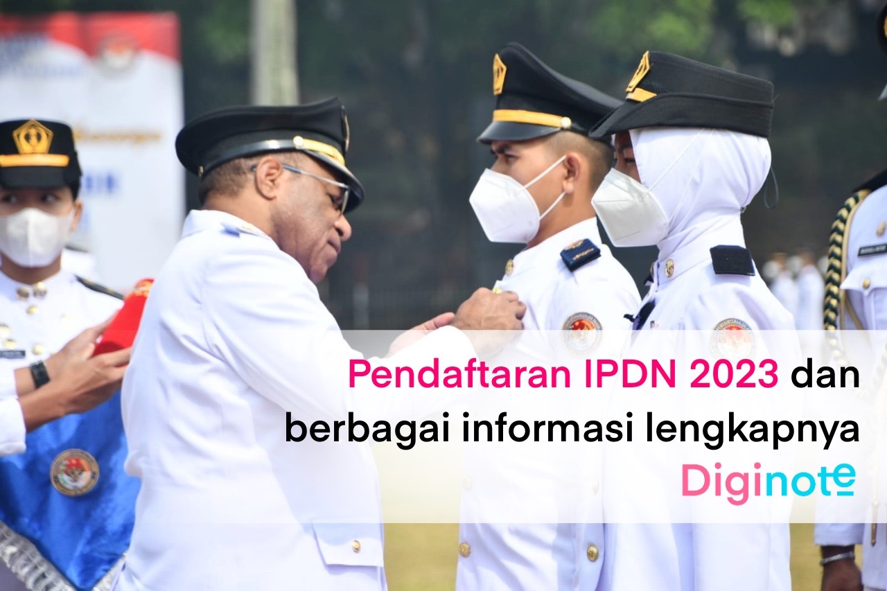 Pendaftaran IPDN 2023 dan Berbagai Informasi Lengkapnya